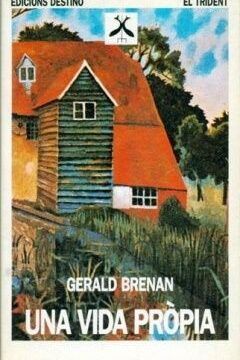 Una vida pròpia, Gerald Brenan, Edicions Destino, 1992