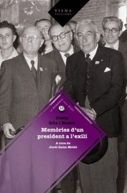 Memòries d’un president a l’exili, Josep Irla, Viena Edicions, 2010