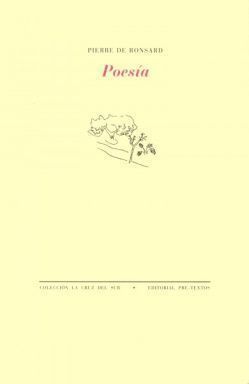 Poesía, Pierre de Ronsard, Editorial Pretextos, Madrid, 2000