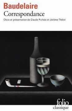 Correspondance, Baudelaire, Éditions Gallimard, 2000