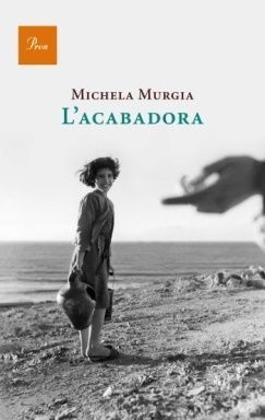 L’acabadora, Michela Murgia, Edicions Proa, 2011