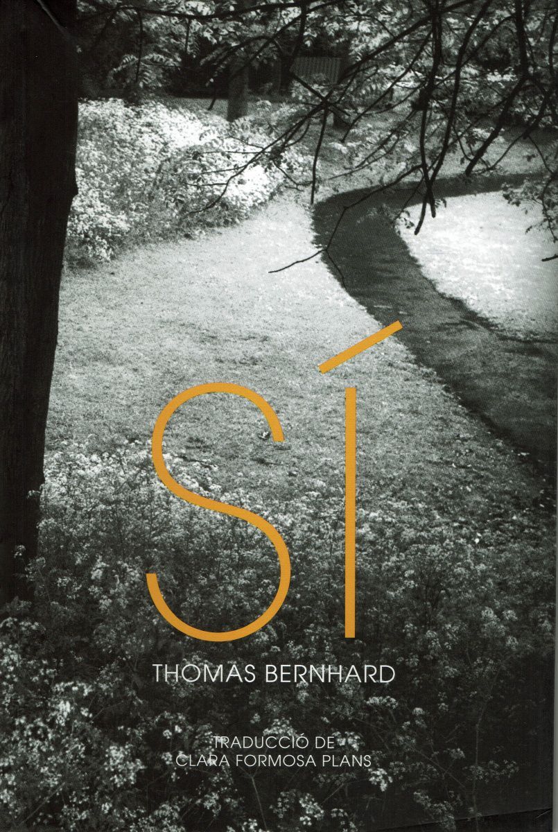 Sí, Thomas Bernhard, el Gall Editor, 2016