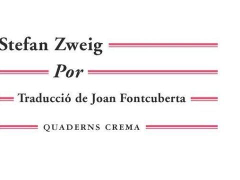 Por, Stefan Zweig, Quaderns Crema, traducció Joan Fontcuberta