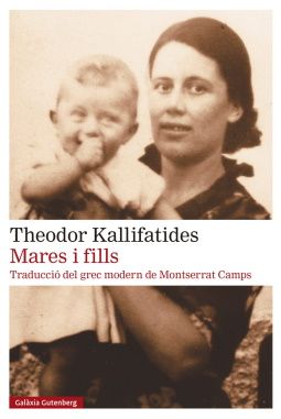 Mares i fills, Theodor Kallifatides, Galaxia Gutenberg