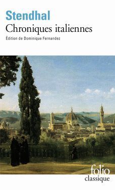 Chroniques italiennes, Stendhal, Folio, Gallimard